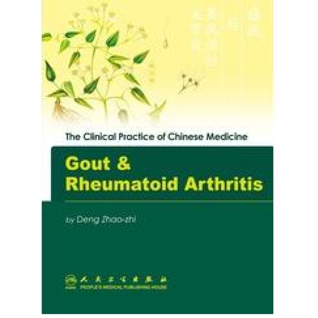 Gout Rheumatoid Arthritis The Clinical Practice Of Chinese Medicine 